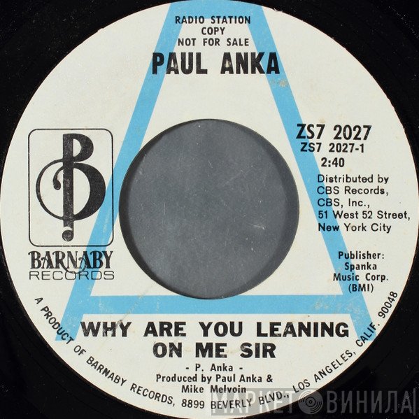 Paul Anka - Why Are You Leaning On Me Sir
