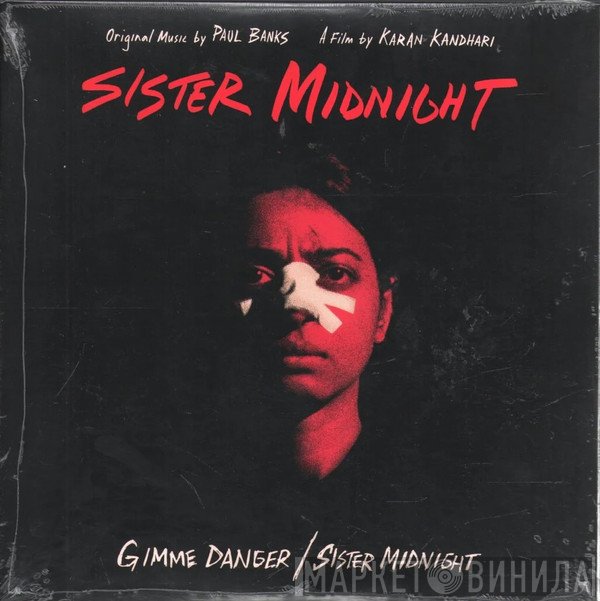Paul Banks  - Gimme Danger / Sister Midnight