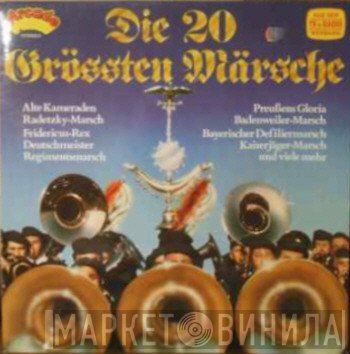 Paul Biste - Die 20 Größten Märsche