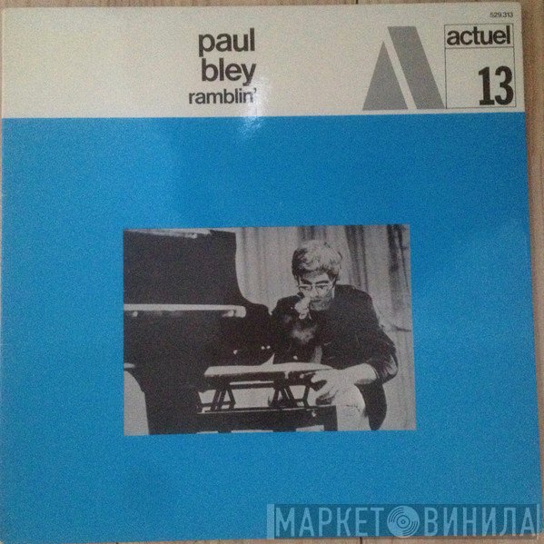 Paul Bley  - Ramblin'