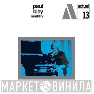 Paul Bley - Ramblin'