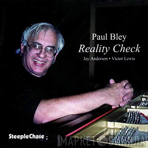Paul Bley  - Reality Check