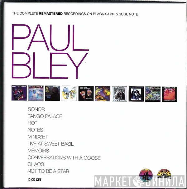 Paul Bley - The Complete Remastered Recordings On Black Saint & Soul Note