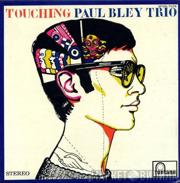Paul Bley Trio  - Touching