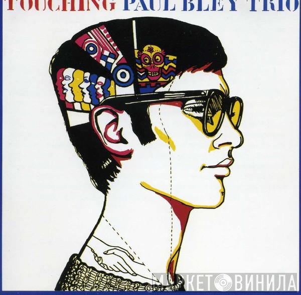 Paul Bley Trio  - Touching