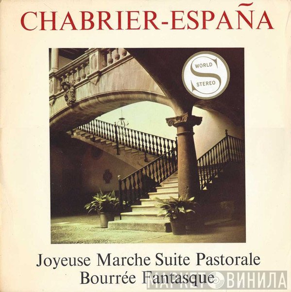 Paul Bonneau, Emmanuel Chabrier, Orchestre Du Théâtre Des Champs-Elysées - España / Joyeuse Marche / Suite Pastorale / Bourée Fantasque