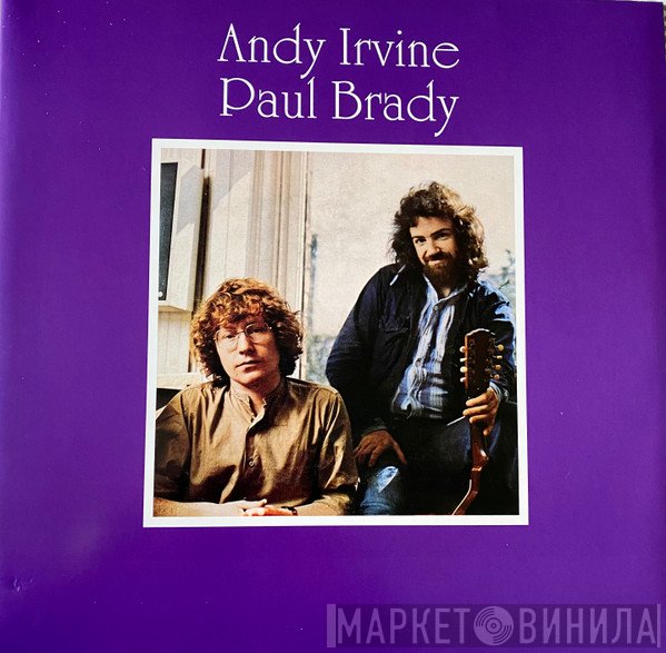 Paul Brady, Andy Irvine - Andy Irvine, Paul Brady