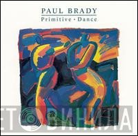 Paul Brady - Primitive Dance