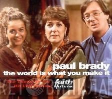Paul Brady - The World Is What You Make It