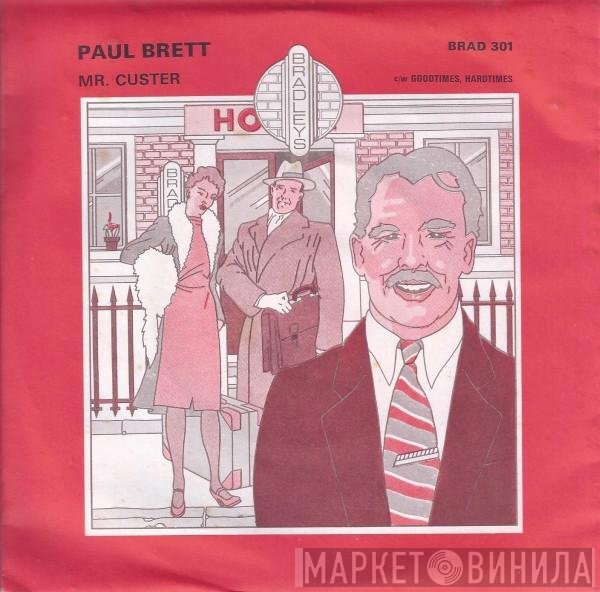 Paul Brett  - Mr. Custer