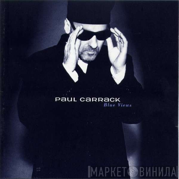 Paul Carrack  - Blue Views