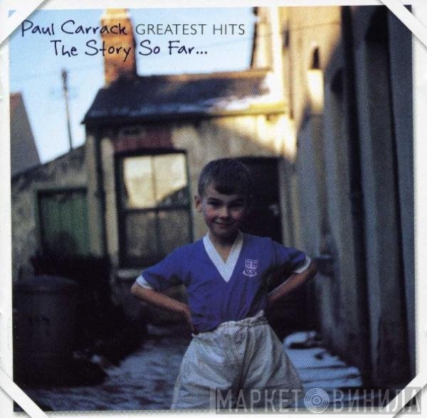 Paul Carrack - Greatest Hits: The Story So Far...