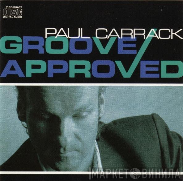 Paul Carrack  - Groove Approved