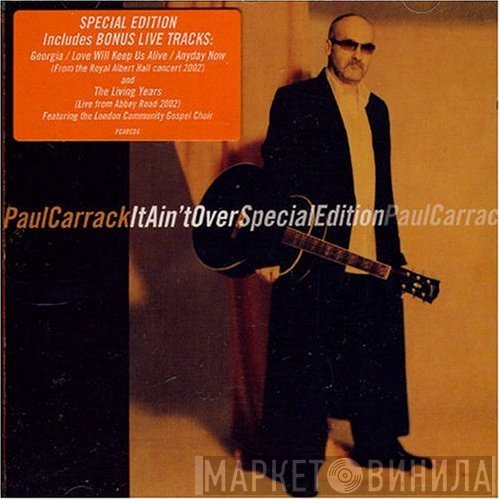 Paul Carrack - It Ain't Over (Special Edition)