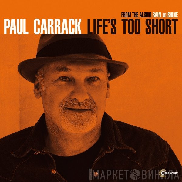 Paul Carrack  - Life's Too Short