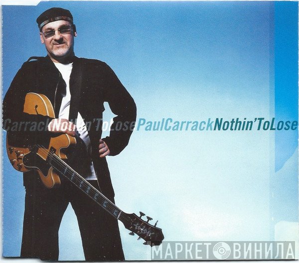Paul Carrack  - Nothin' To Lose