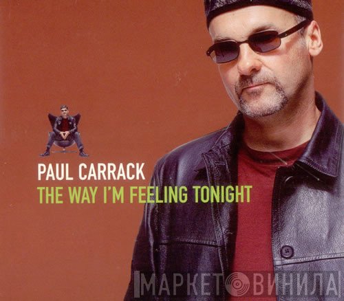 Paul Carrack - The Way I'm Feeling Tonight