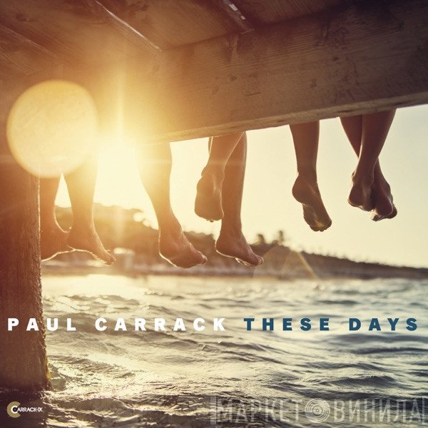 Paul Carrack  - These Days