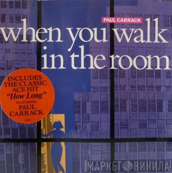 Paul Carrack - When You Walk In The Room