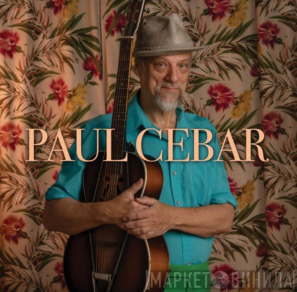 Paul Cebar - Paul Cebar