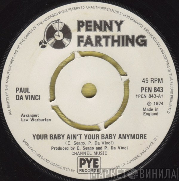 Paul Da Vinci - Your Baby Ain't Your Baby Anymore
