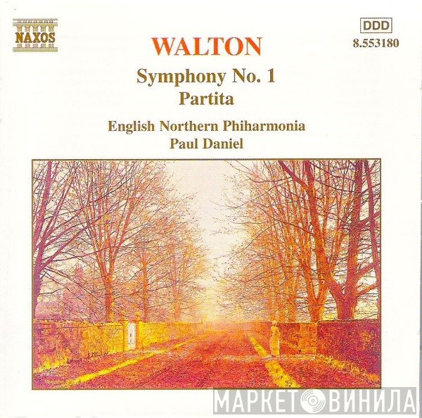 Paul Daniel, Sir William Walton, English Northern Philharmonia - Symphony No. 1 / Partita