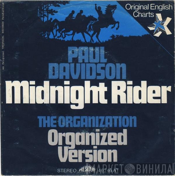 Paul Davidson / The Organization   - Midnight Rider / Organized Version