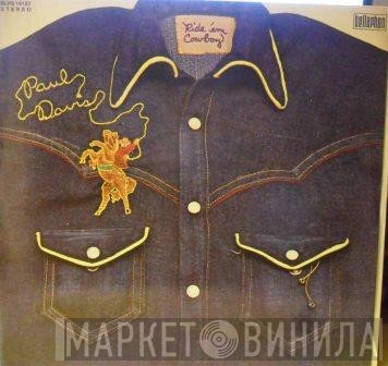 Paul Davis   - Ride 'Em Cowboy