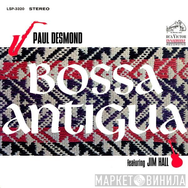 Paul Desmond Featuring Jim Hall  - Bossa Antigua