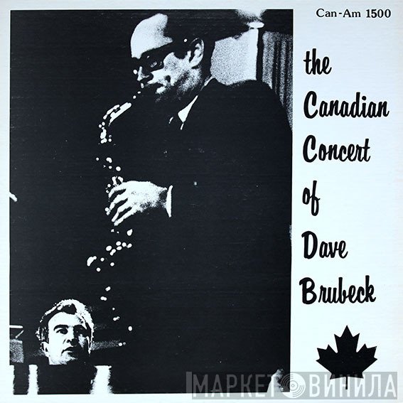 Paul Desmond, The Dave Brubeck Quartet - The Canadian Concert Of Dave Brubeck