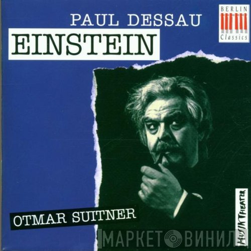 Paul Dessau, Otmar Suitner - Einstein