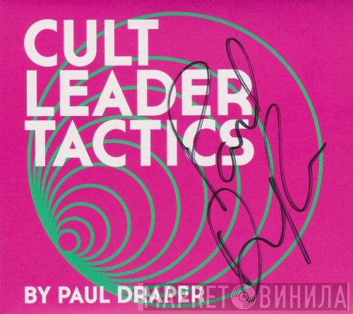 Paul Draper - Cult Leader Tactics