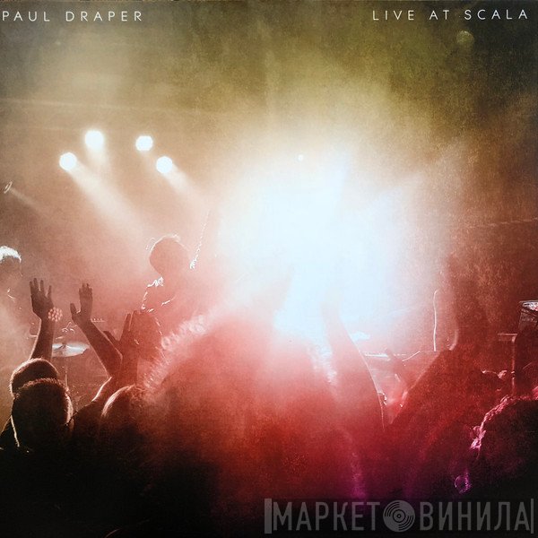 Paul Draper - Live At Scala