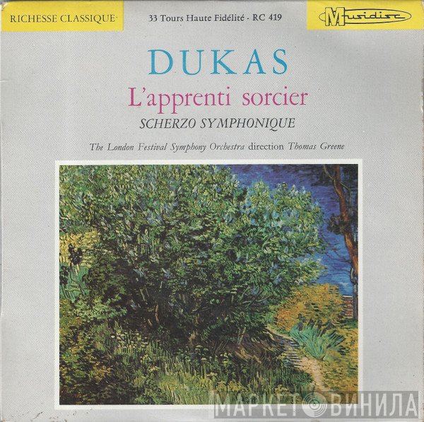 Paul Dukas, Thomas Greene, The London Festival Symphony Orchestra - L'apprenti Sorcier