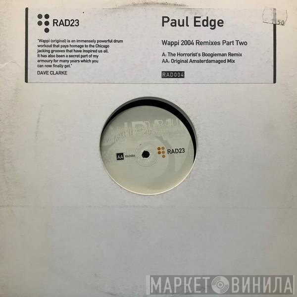 Paul Edge - Wappi 2004 Remixes Part Two