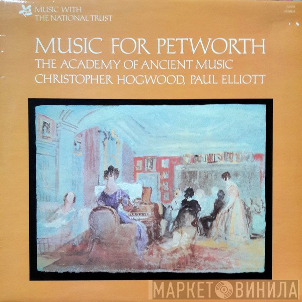 Paul Elliott, The Academy Of Ancient Music - Music For Petworth