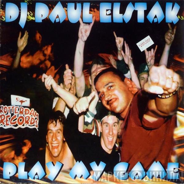 Paul Elstak - Play My Game