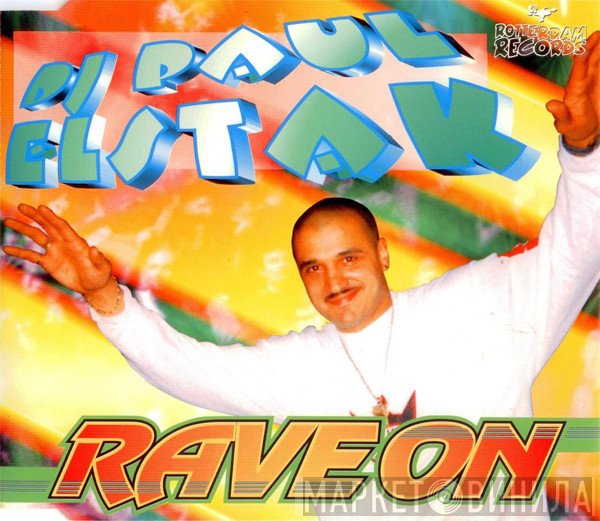 Paul Elstak  - Rave On