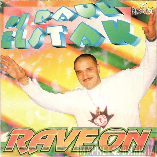 Paul Elstak  - Rave On