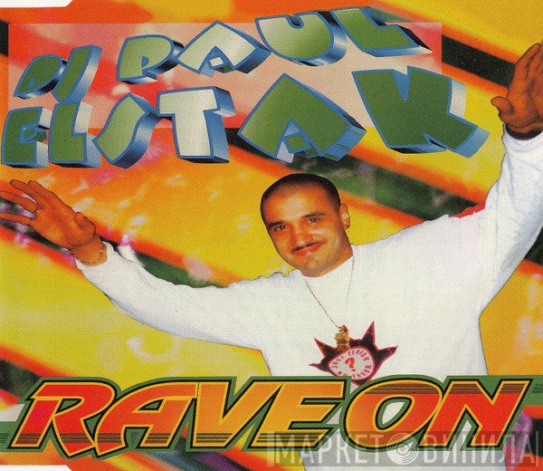 Paul Elstak  - Rave On