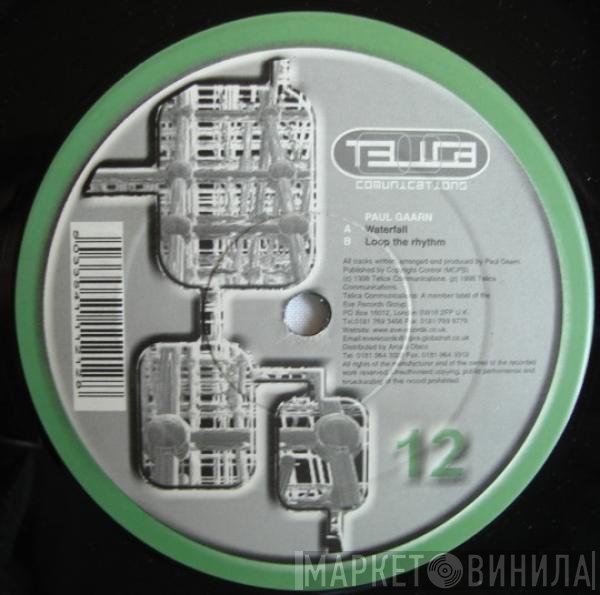 Paul Gaarn - Waterfall / Loop The Rhythm