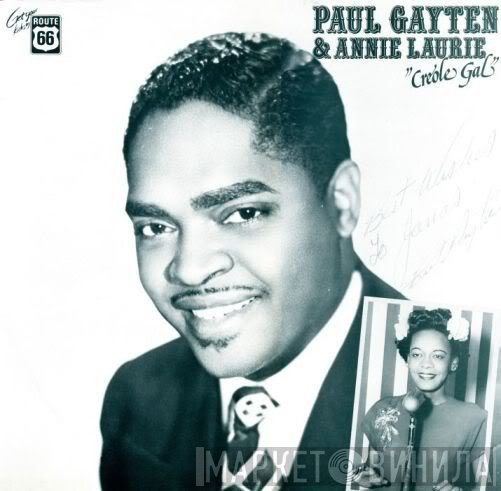 Paul Gayten & Annie Laurie  - Creole Gal