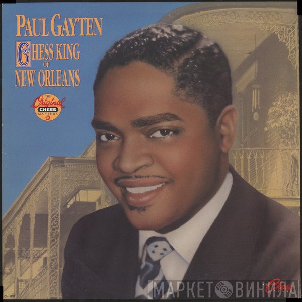Paul Gayten - Chess King Of New Orleans