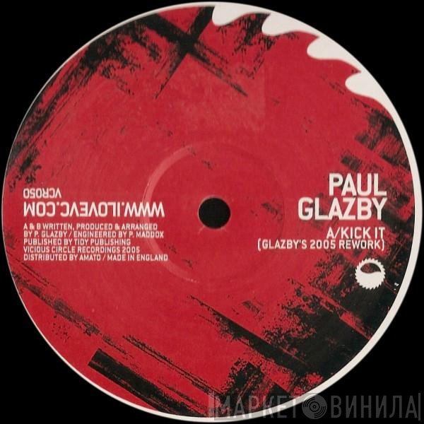 Paul Glazby  - Kick It  / In Your Mind