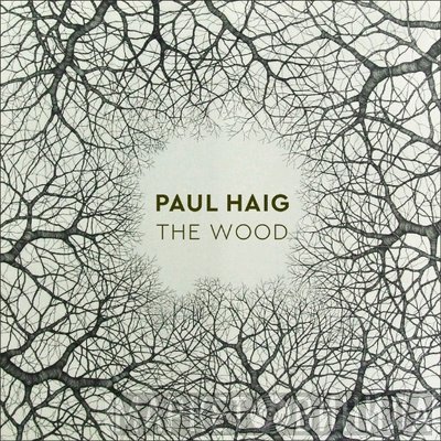 Paul Haig  - The Wood