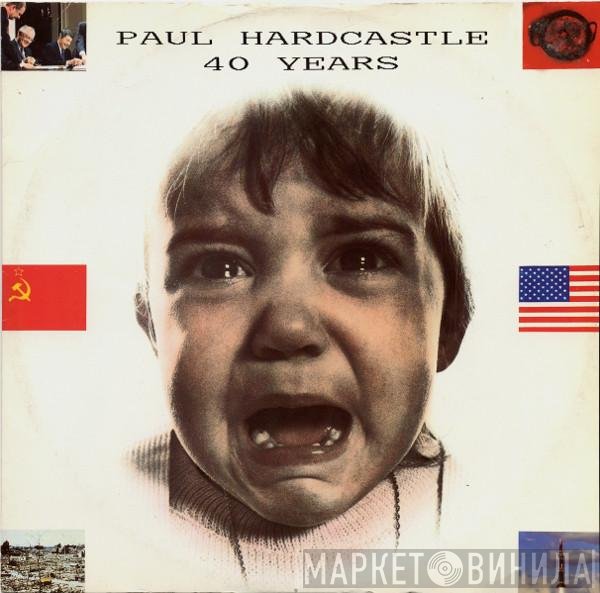 Paul Hardcastle  - 40 Years