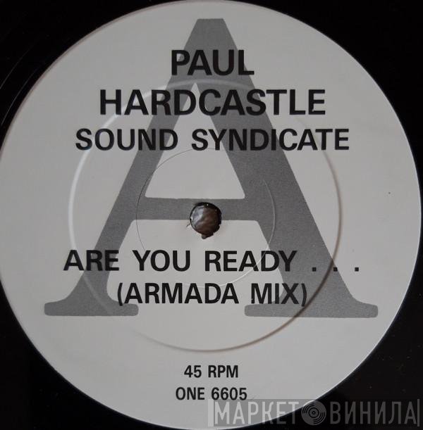 Paul Hardcastle - Are You Ready... (Sound Syndicate)