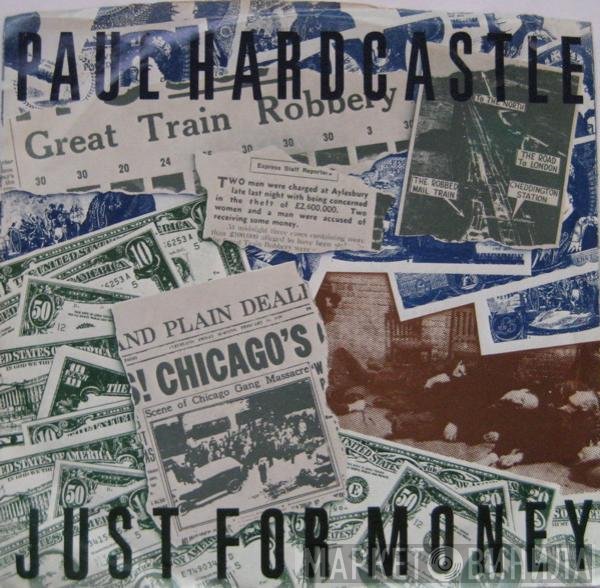 Paul Hardcastle  - Just For Money