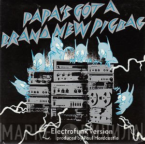 Paul Hardcastle, Pigbag - Papa's Got A Brand New Pigbag
