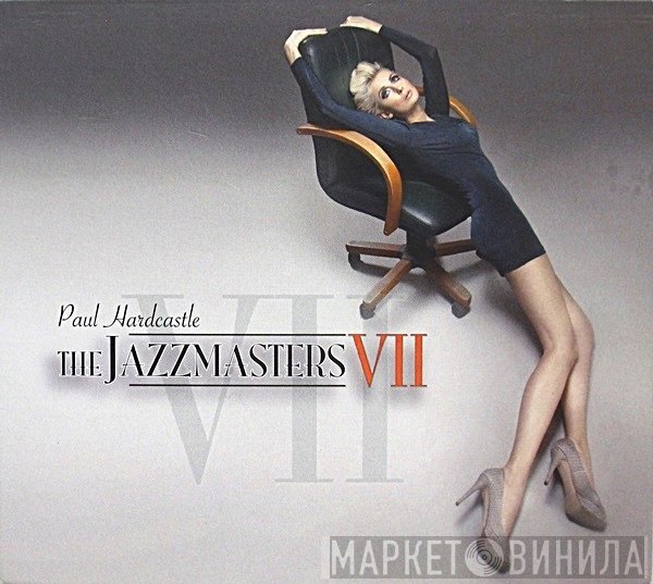 Paul Hardcastle  - The Jazzmasters VII